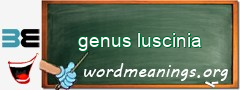 WordMeaning blackboard for genus luscinia